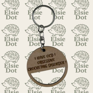 Wooden Crochet Keyring - I have OCD (Obsessive Crocheting Disorder)